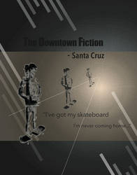 The Downtown Fiction - Santa Cruz