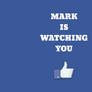 Mark is watching you