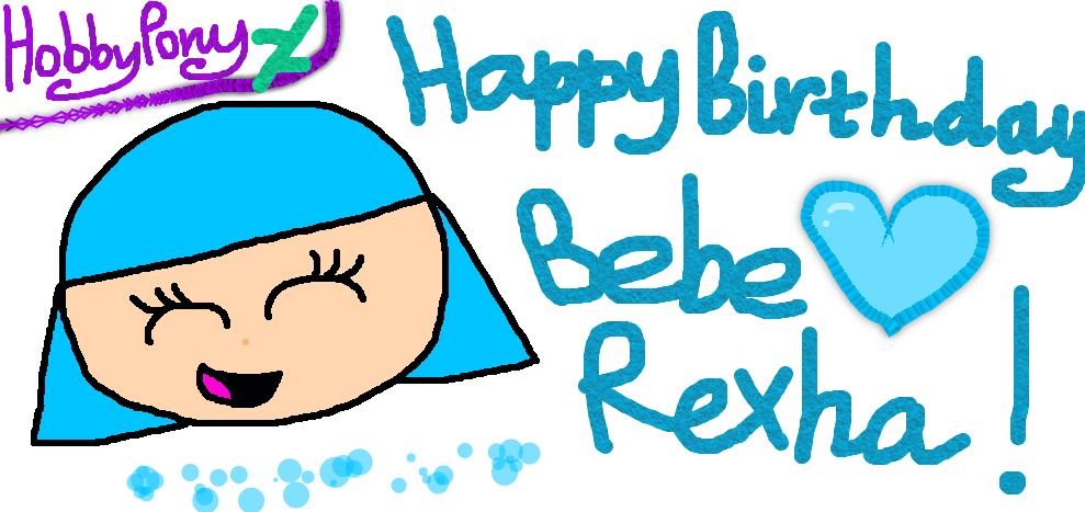 Happy Birthday, Bebe Rexha! by HobbyPony on DeviantArt