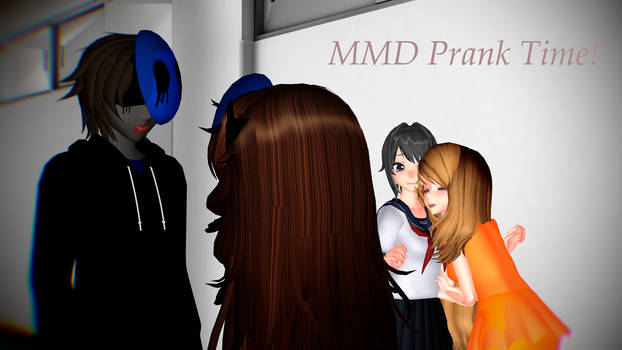 [MMD] Prank Time!