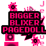 BIGGER Blixer [Pagedoll] FREE TO USE!! by Jeyawue