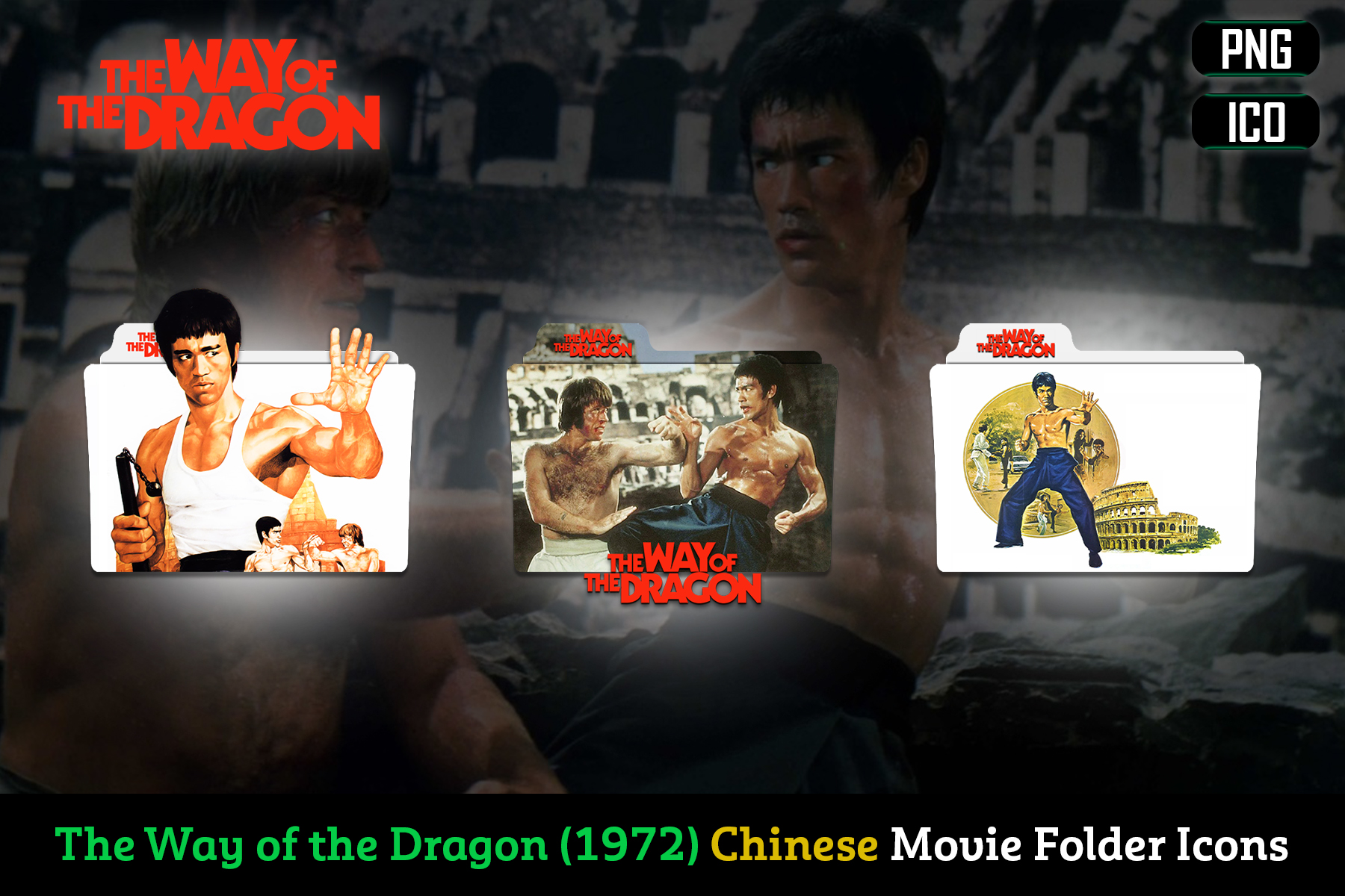 The Way of the Dragon (1972) folder icons by RusithDP on DeviantArt