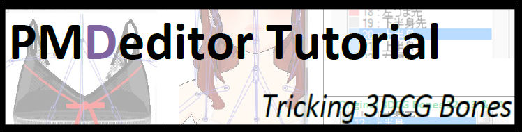 PMDeditor Tutorial - Tricking 3DCG bones by mmdyesbutterfly on DeviantArt