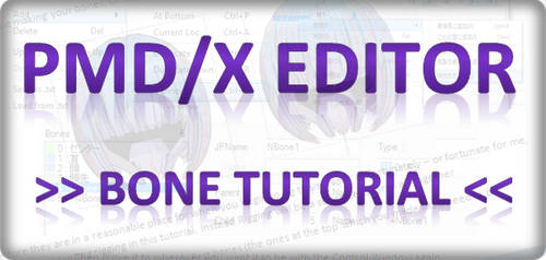 PMD/Xeditor - Bones Tutorial by mmdyesbutterfly