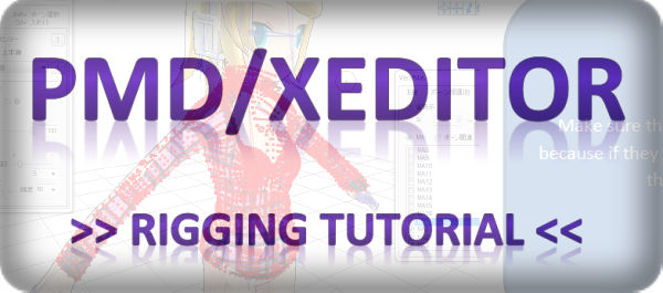 PMD/Xeditor - Rigging Tutorial by mmdyesbutterfly on DeviantArt