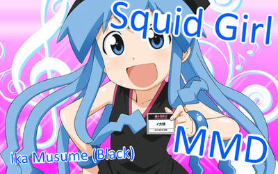 [MMD/Squid Girl] Ika Musume (Black) Model Download