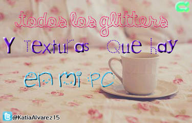 Glitters y Texturas De mi Pc