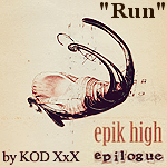 Epik High - Run