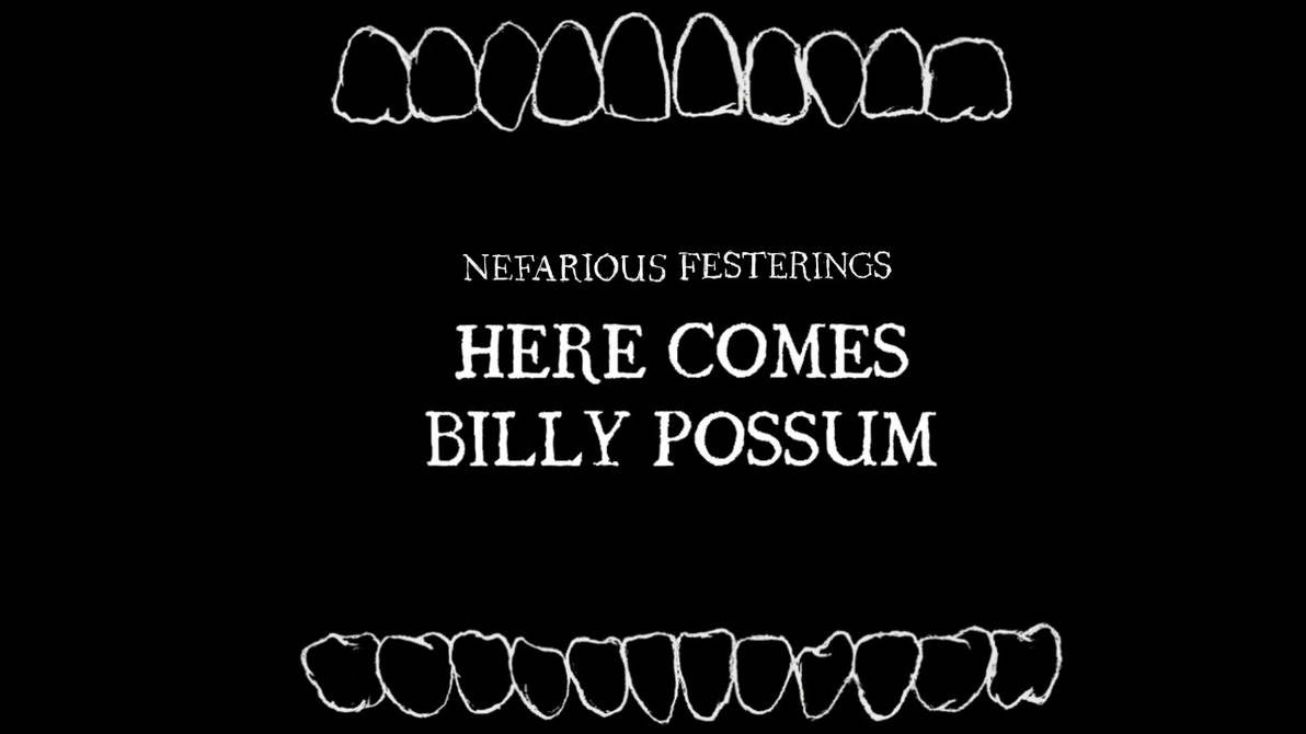Here Comes Billy Possum trailer by ApocalypseCartoons on DeviantArt