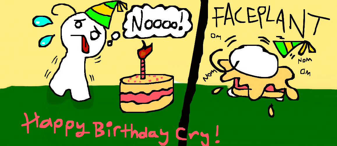 Happy Birthday Cry!