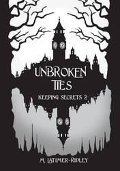 Unbroken Ties (Keeping Secrets 2) Prologue