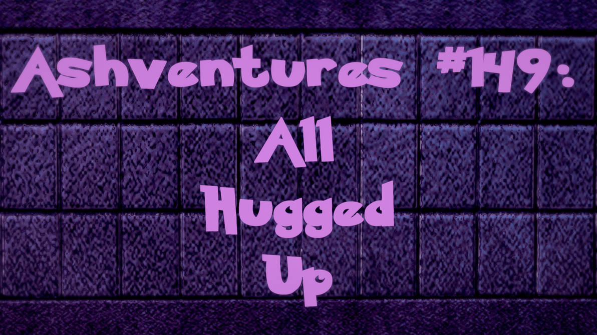 Ashventures #149: All Hugged Up by DigiConjurer on DeviantArt