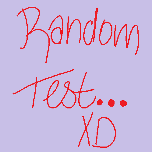 Testing!! XD - 0 u 0