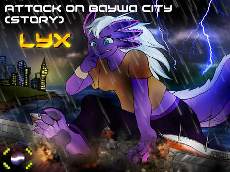 Lyx story 01 - attack on Baywa City