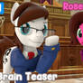 (DL) Brain Teaser and Rosie (update)