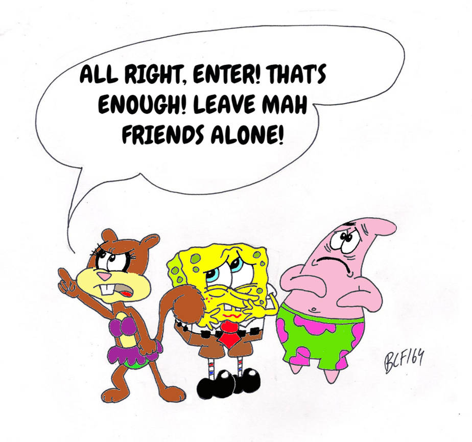 Sandy defends Spongebob and Patrick from Mr. Enter by BobClampettFan164 on DeviantArt
