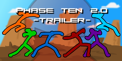 Phase Ten 2.0 -Trailer-