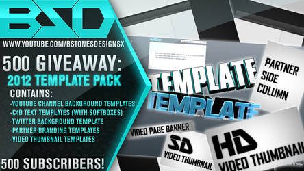 BstonesDesignsX - 500 Sub -  Templates Giveaway