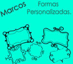 Marcos, Formas Personalizadas