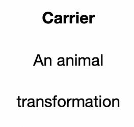 Carrier - Animal Transformation story