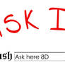 Ask It. -Sarcasm Warning-