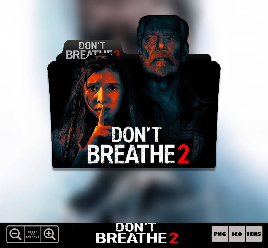 Don't Breathe 2 [2021] Folder Icon by DrakoOH on DeviantArt