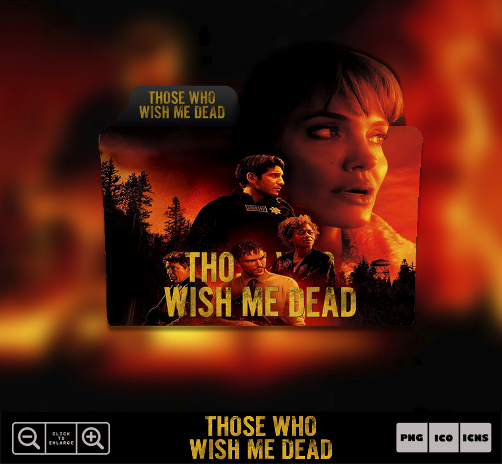 Those Who Wish Me Dead [2021] Folder Icon by DrakoOH
