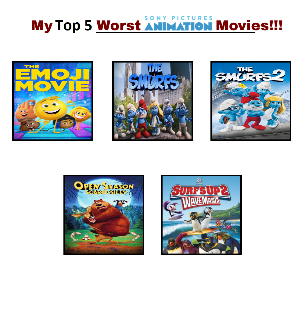 My Top 5 Worst Sony Pictures Animation Movies!!! by jacobstout on DeviantArt My Top 5 Worst Sony Pictures Animation Movies!!! by jacobstout on DeviantArt