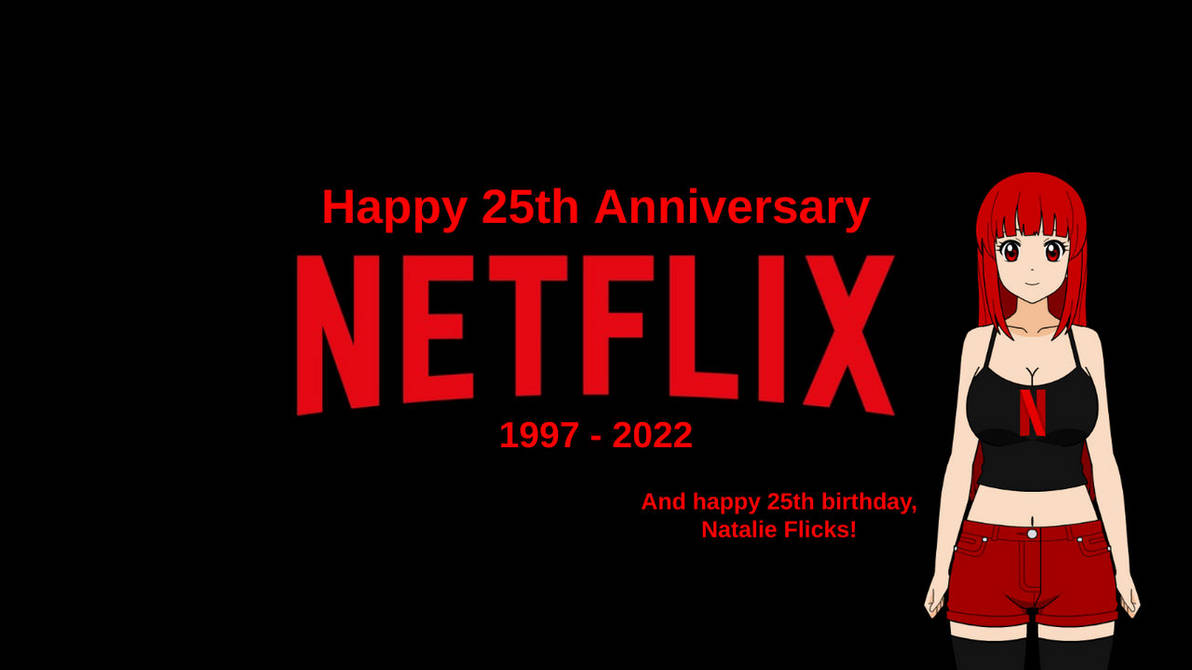 Netflix's 25th Anniversary by jacobstout on DeviantArt
