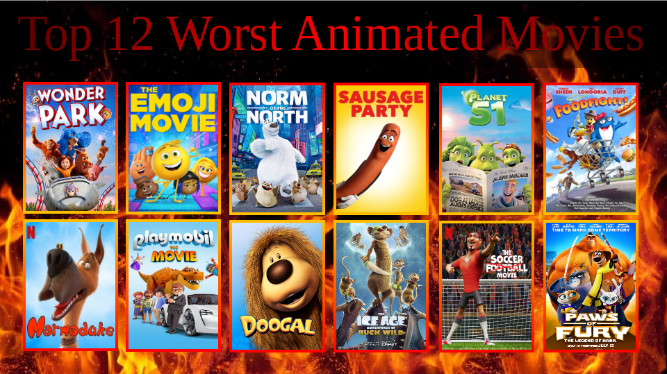 My Top 12 Worst Animated Movies by jacobstout on DeviantArt