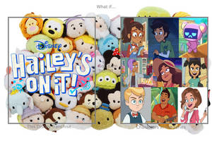What if Hailey's On It! Got Tsum Tsums?