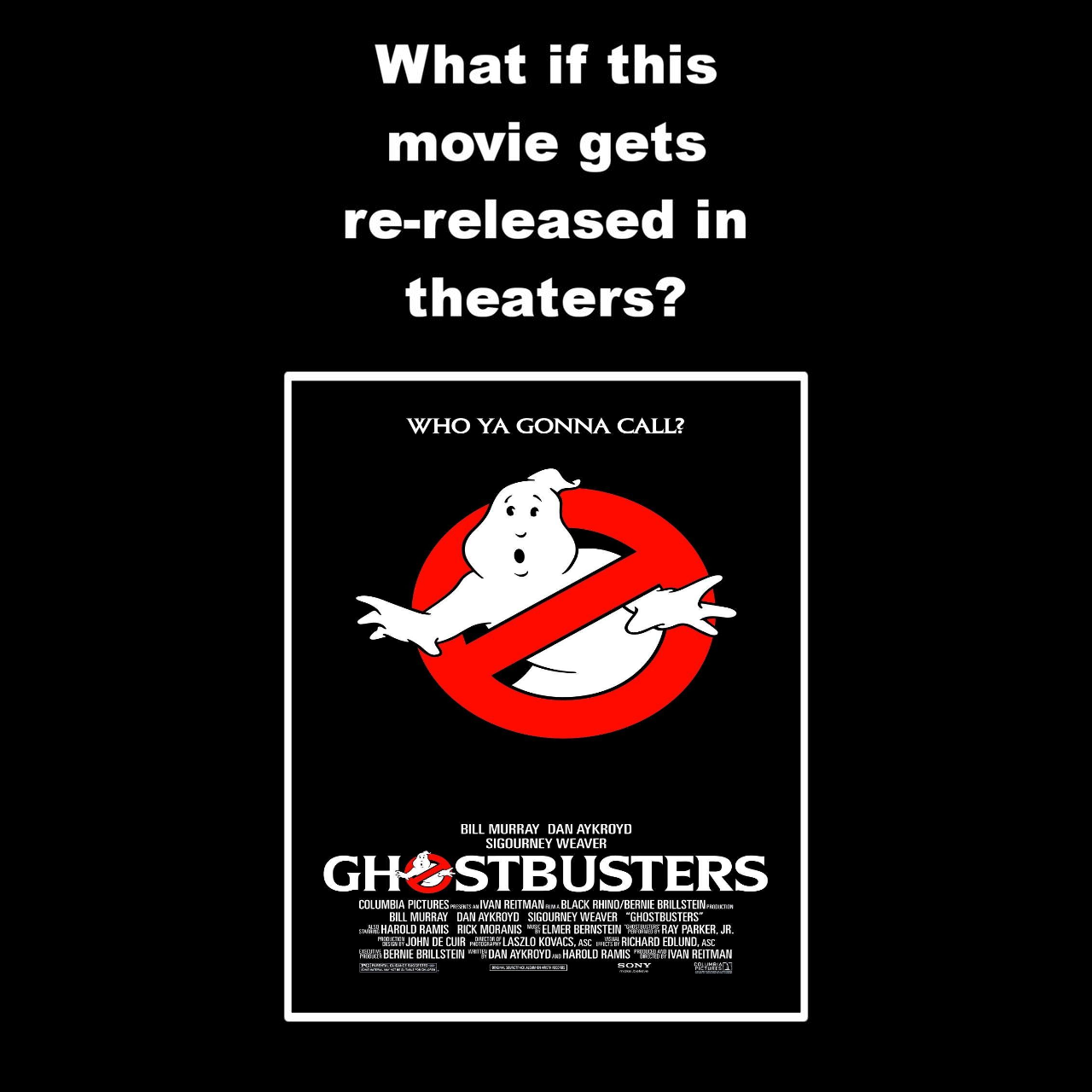 What if Ghostbusters Gets Re-Released in Theaters? by jacobstout on ...