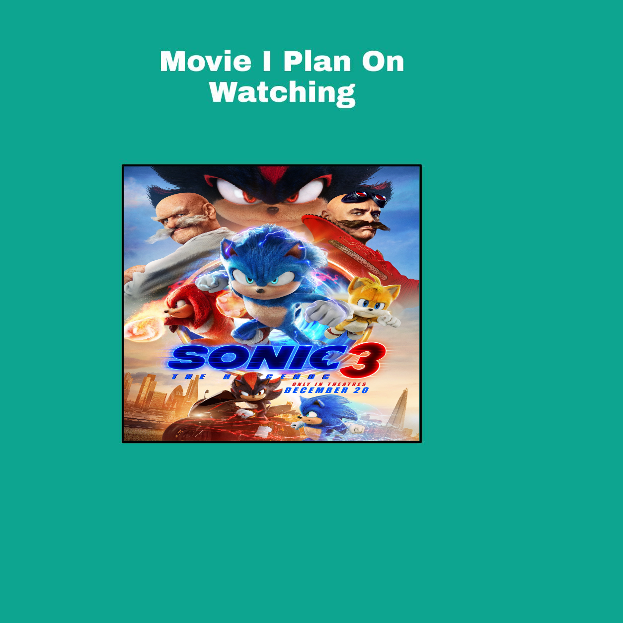 Day 4: I Plan on Watching Sonic the Hedgehog 3 by jacobstout on DeviantArt