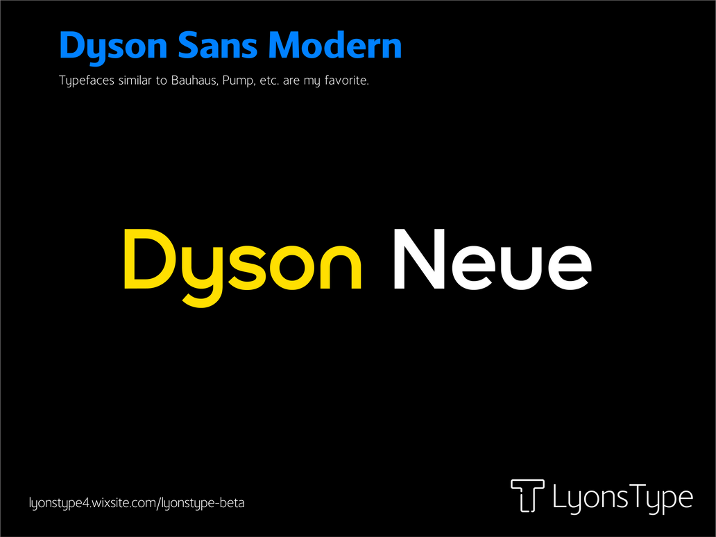 Dyson Sans by on DeviantArt