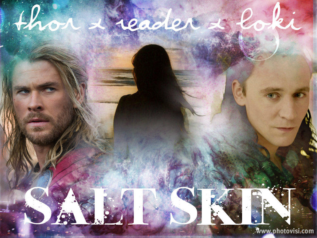 Thor X Reader X Loki Salt Skin Part 3 by Berjhawn on DeviantArt