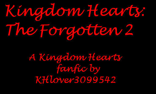 KH: The Forgotten 2 chp. 1 by KHlover3099542 on DeviantArt