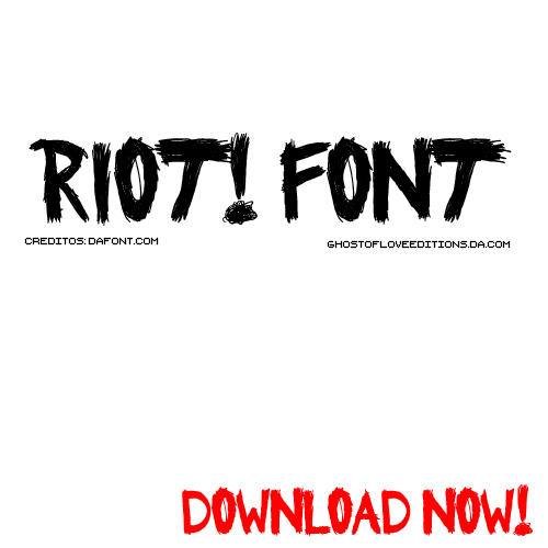London Riots Font RIOT! Font by GhostOfLoveEditions on DeviantArt