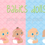 Babies dolls