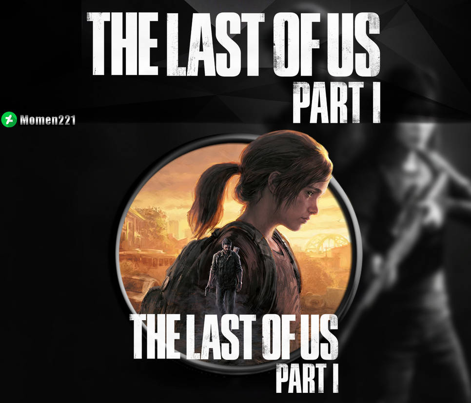 The Last of Us Part I - Desktop Icon by Jolu42 on DeviantArt