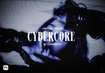 CYBERCORE CREATOR TOOLKIT by loviestudio