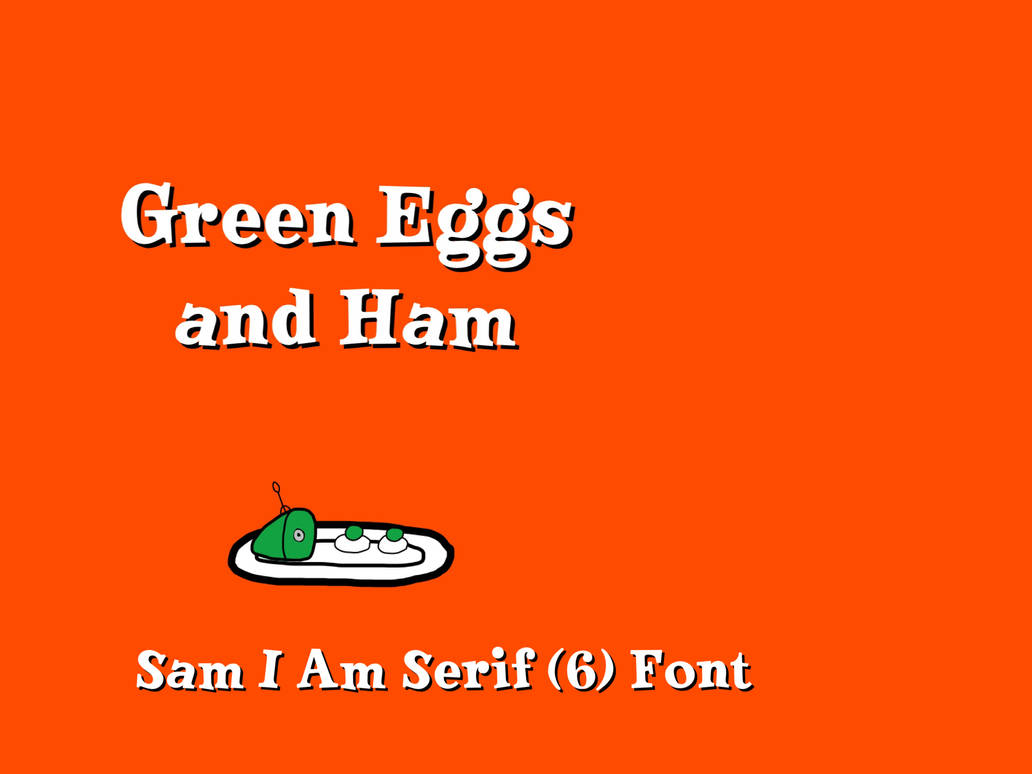 Dr. Seuss Sam I am Serif (6) Font by Charlieaat on DeviantArt