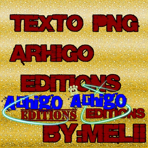 Texto PNG Arhigo Editions By:Melii