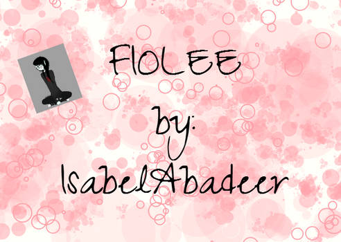 Fiolee by: IsabelAbadeer