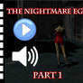 The Nightmare Egg - Part 1