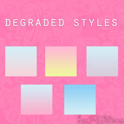 Degraded Styles'