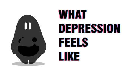 WHAT DEPRESSION FEELS LIKE TEASER