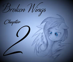 Broken Wings - Chapter 2 The Whitest Flower