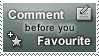Comment Before You Favourite