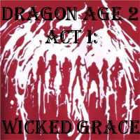 Act I: Wicked Grace