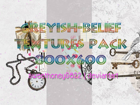 Greyish Belief Textures Pack